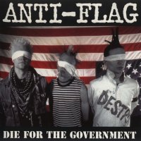 Anti-Flag - Die For The Government (1996)