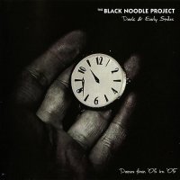 The Black Noodle Project - Dark & Early Smiles (2011)