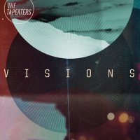 The Tapeaters - Visions (2010)
