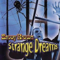 Savoy Brown - Strange Dreams (2003)