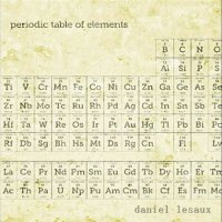 Daniel LeSaux - Periodic Table Of Element (2015)