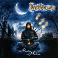 Lothloryen - ... Of Bards And Madmen (2005)  Lossless