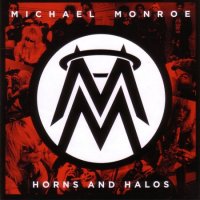 Michael Monroe - Horns and Halos (Special Edition) (2013)  Lossless