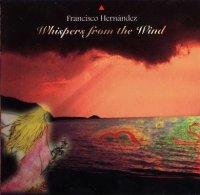 Francisco Hernandez - Whispers from the Wind (1998)