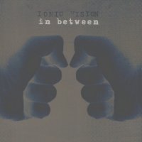 Ionic Vision - In Between (2003)