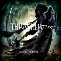 Thrasher726 - Volume 2 - Among The Dead (2016)