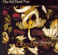 The Old Dead Tree - The Blossom (1999)