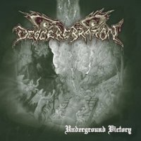 Descerebration - Underground Victory (2001)