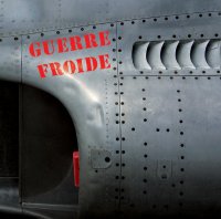 Guerre Froide - Angoisses & Divertissement (2007)