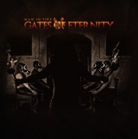 Gates Of Eternity - Man In Fire (2010)