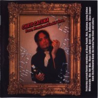 Chris Catena - Booze, Brawds And Rockin Hard [2CD] (2007)  Lossless