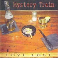 Mystery Train - Love Lost (2001)