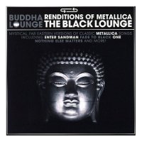 VA - Buddha Lounge Renditions Of Metallica (2007)