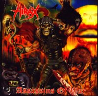 Hirax - Assassins Of War (2007)