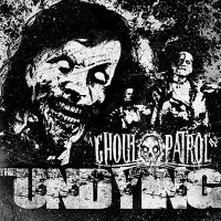 Ghoul Patrol - The Undying (2015)