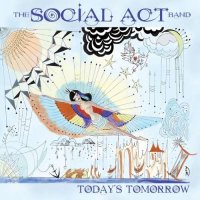 The Social Act Band - Today\'s Tomorrow (2017)