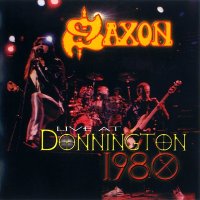 Saxon - Live At Donnington 1980 (1999)