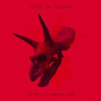 Alice In Chains - The Devil Put Dinosaurs Here (2013)