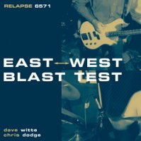 East West Blast Test - East West Blast Test (2003)