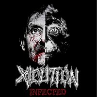 Xicution - Infected (2016)