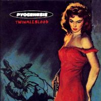 Pyogenesis - Twinaleblood (1995)