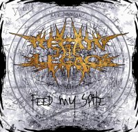 Regain The Legacy - Feed My Spite (2011)