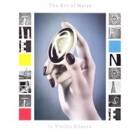 Art Of Noise - In Visible Silence (Deluxe Edition) (2017)