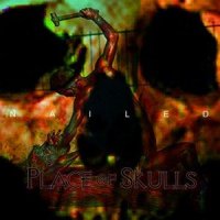 Place Of Skulls - Nailed (2002)