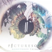 Picturesque - Monstrous Things (2015)