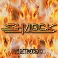 Shylock - Pyronized (2001)