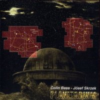 Colin Bass and Jozef Skrzek - Planetarium (Live) (2004)