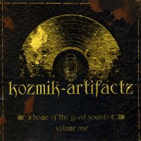 VA - Kozmic-Artifactz - Home Of The Good Sounds - Volume One (2014)