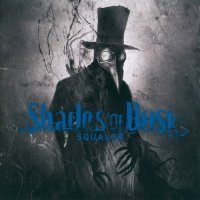 Shades Of Dusk - Squalor (2011)