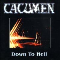 Cacumen - Down To Hell (Remastered 2004) (1984)