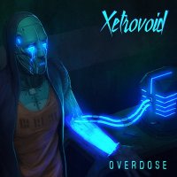 Xetrovoid - Overdose (2016)