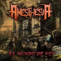 AnesthesiA - El Mundo De Hoy (2011)