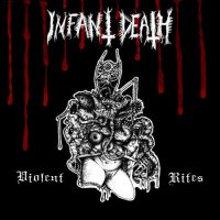 Infant Death - Violent Rites (2016)