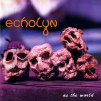 Echolyn - As The World (1995)