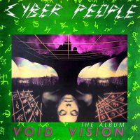 Cyber People - Void Vision The Abum (2016)