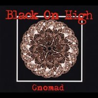 Black On High - Gnomad (2012)