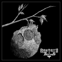 Bastard Thieves - Bastard Thieves (2016)