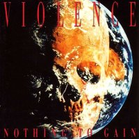 Vio-Lence - Nothing To Gain (1993)