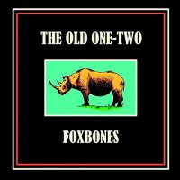 Old One-Two - Foxbones (2014)