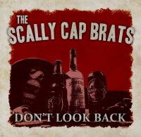 The Scally Cap Brats - Don\'t Look Back (2013)