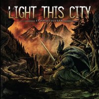 Light This City - Stormchaser (2008)