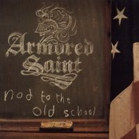 Armored Saint - Nod To The Old School (2001)