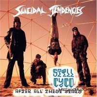 Suicidal Tendencies - Still Cyco After All (1993)