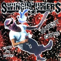 Swingin\' Utters - Hatest Grits: B-Sides And Bullshit (2008)