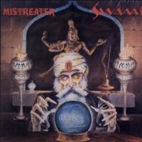 Mistreater - Swami (1987)