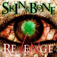 Skin & Bone - Revenge (2015)